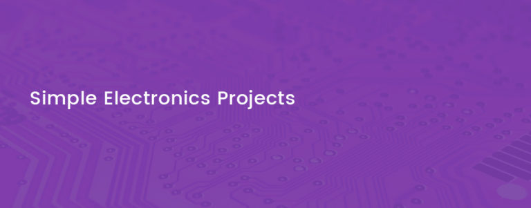Simple Electronic Projects